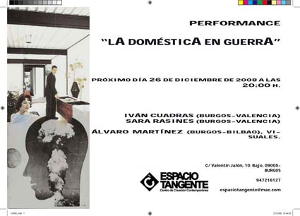 LA DOMSTICA EN GUERRA. PERFORMANCE. I. CUADRAS, S. RASINES Y A. MARTNEZ